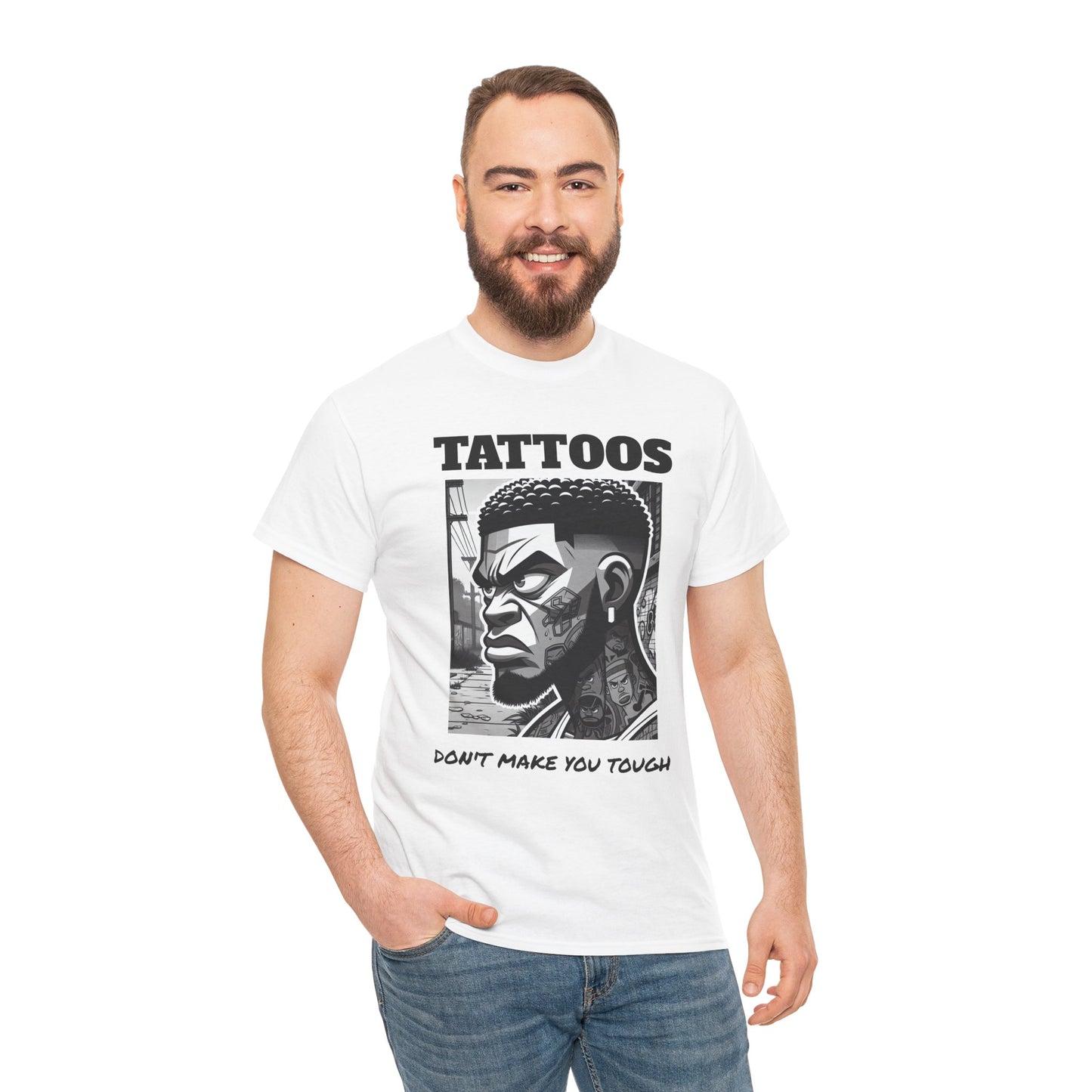 Tattoos Don't Make You Tough Unisex Heavy Cotton Tee