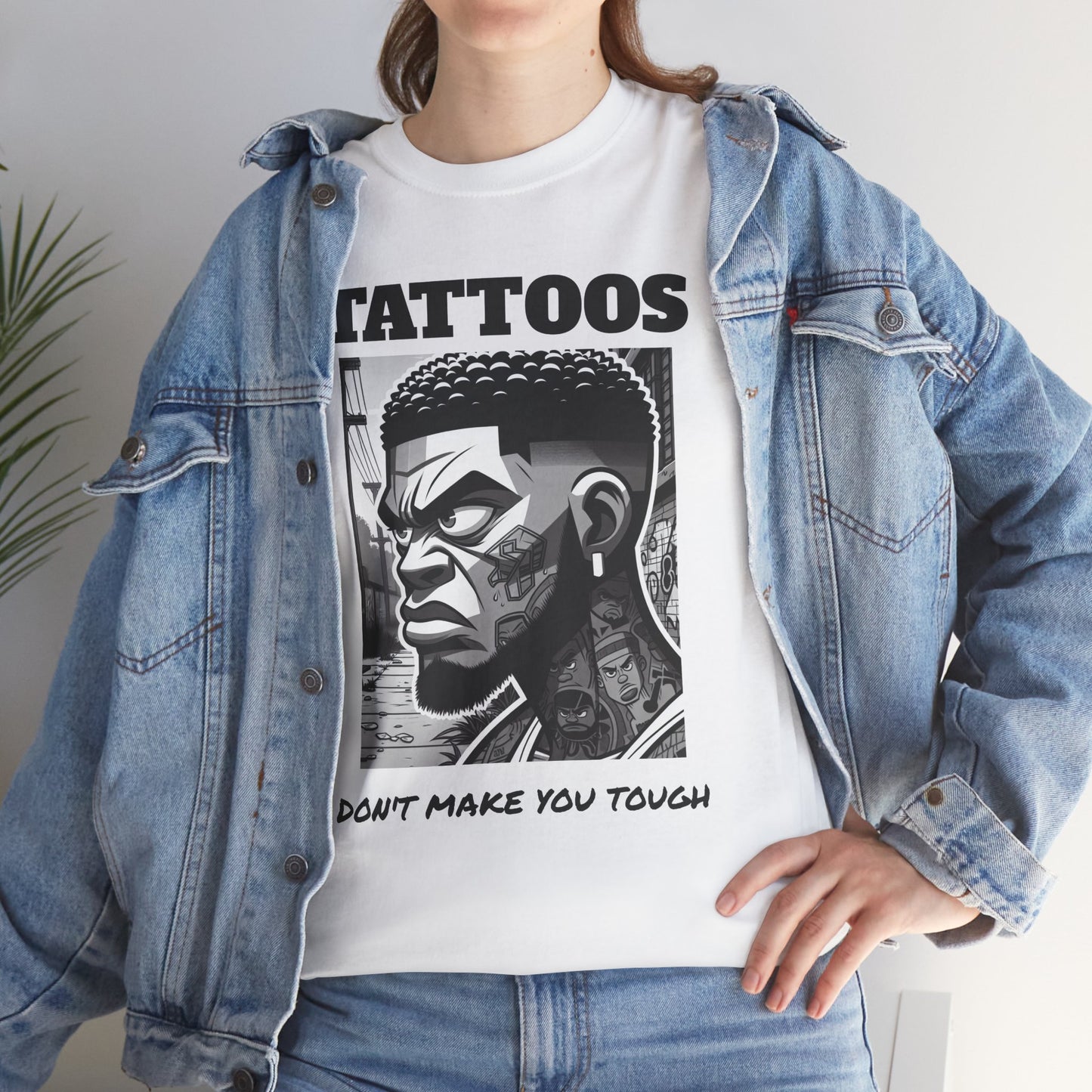 Tattoos Don't Make You Tough Unisex Heavy Cotton Tee